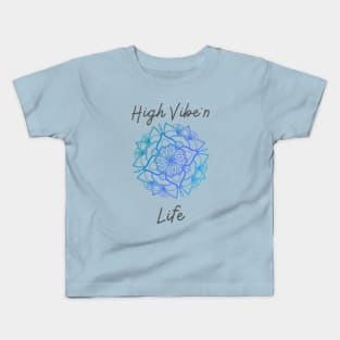 High Vibe'n Life Kids T-Shirt